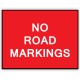 No Road Markings Plate 1050mm x 750mm